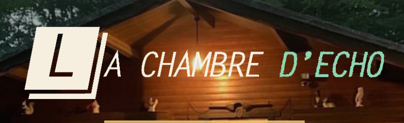 La Chambre d'Écho